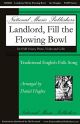 LANDLORD FILL THE FLOWING BOWL SATB A CAPPELLA