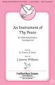 AN INSTRUMENT OF THY PEACE SATB
