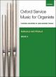 Oxford Service Music For Organ Manuals And Pedals Bk 3