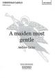 Maiden Most Gentle SATB