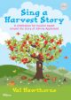 Sing A Harvest Story +cd