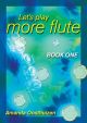 Lets Play More Flute Book 1
