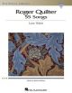 Roger Quilter 55 Songs Low Voice