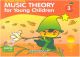 Music Theory For Young Children Level 3