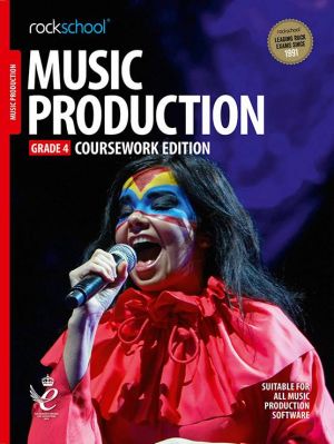 Rockschool Music Production - Grade 4 Coursework Edition 2019+