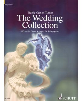 The Wedding Collection: 8 Favourite Pieces arranged for String Quartet