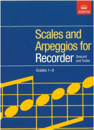 ABRSM Scales & Arpeggios for Recorder, Gr 1-8
