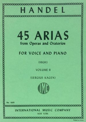 45 Arias from Operas and Oratorios High Voice, Piano Vol 2