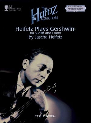 Heifetz Plays Gershwin - arranged for Violin & Piano