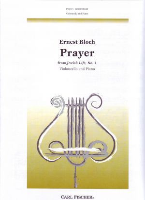 Bloch: Prayer from Jewish Life no. 1 for Cello & Piano