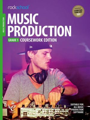 Rockschool Music Production - Grade 1 Coursework Edition 2019+