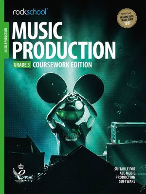Rockschool Music Production - Grade 3 Coursework Edition 2019+