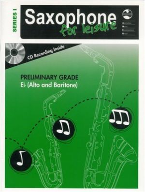 Saxophone For Leisure Prelim E Flat Bk/cd  Ser 1