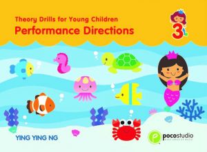 Theory Drills for Young Children Bk 3 Performance Directions