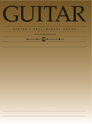 AMEB Classical Guitar Series 1 Preliminary Grade Book
