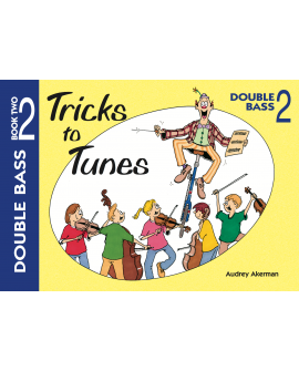 Tricks To Tunes Double Bass Bk 2
