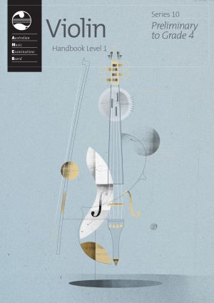 AMEB Violin Series 10 Handbook Level 1 (Preliminary to Grade 4)