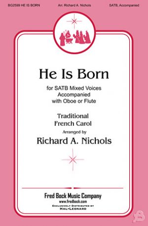HE IS BORN SATB