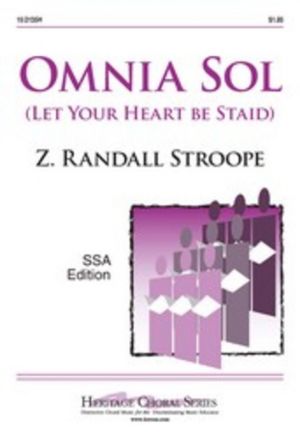 Omnia Sol (Let Your Heart Be Staid)