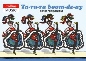 Ta Ra Ra Boom De Ay - Songs for Everyone (Music Edition)