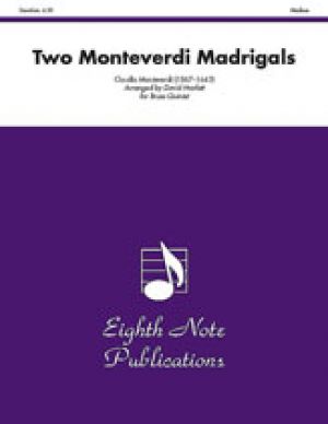 Two Monteverdi Madrigals