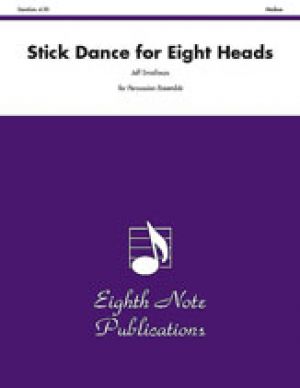 Stick Dance for Eight Heads