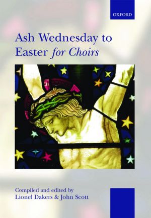 Ash Wednesday To Easter For Choirs Spiral Bound