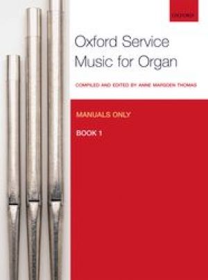 Oxford Service Music For Organ Manuals Only Bk 1