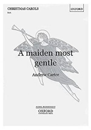 Maiden Most Gentle SSAA & Organ