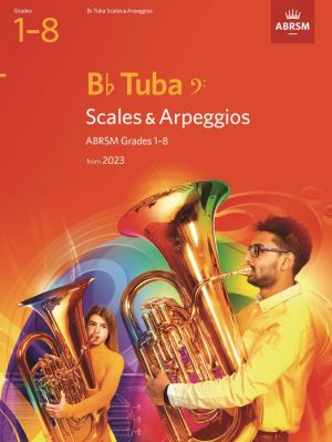 Scales and Arpeggios for B flat Tuba, Grades 1-8, from 2023