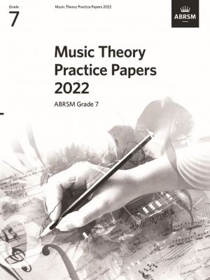 Music Theory Practice Papers 2022 Gr 7