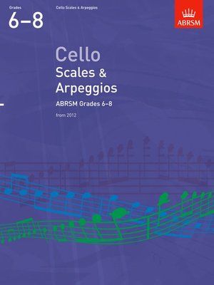 ABRSM Cello Scales & Arpeggios Grades 6-8 from 2012