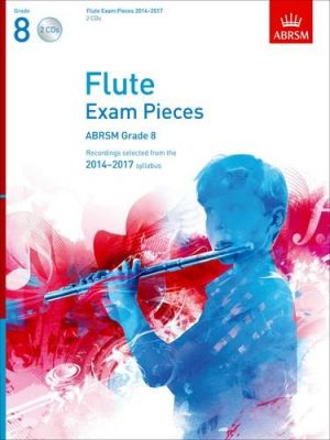 ABRSM Flute Exam Pieces Grade 8 2014-2017 Bk & CDs