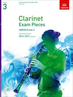 ABRSM Clarinet Exam Pieces Grade 3 2017-2017 Part only