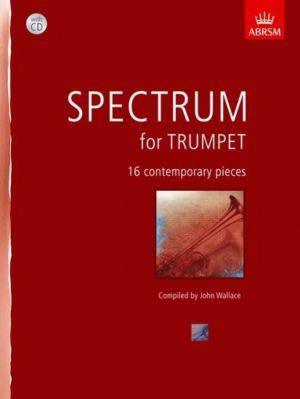 Spectrum for Trumpet: 16 Contemporary Pieces - ABRSM 9781848497115
