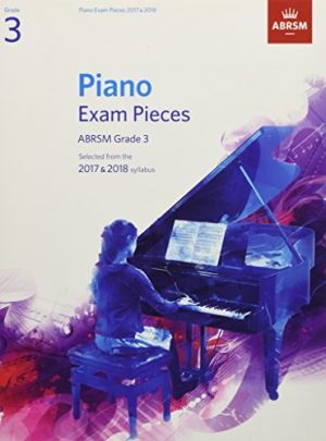 Piano Exam Pieces ABRSM Grade 3 2017-2018