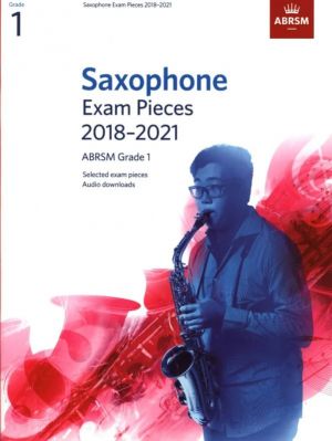 ABRSM Saxophone Exam Pieces Grade 1 2018-2021