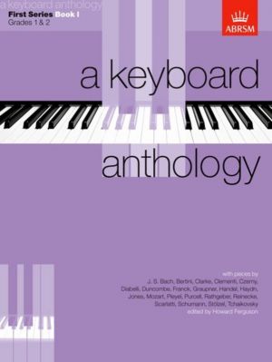 A Keyboard Anthology - First Series Book 1 Grade 1 & 2 - ABRSM 9781854721730