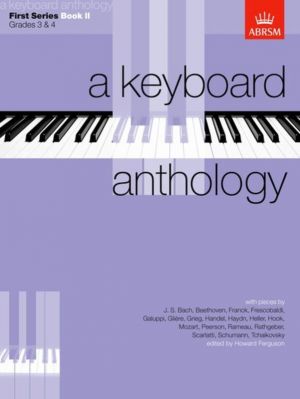 A Keyboard Anthology - First Series Book 2 Grade 3 & 4 - ABRSM 9781854721747