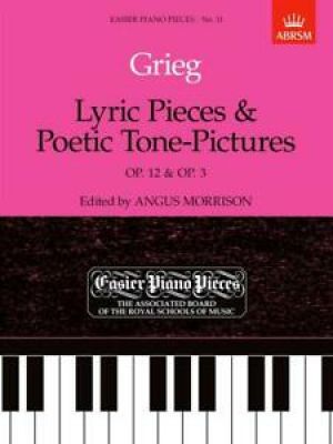 Grieg - Lyric Pieces / Poetic Tone-Pictures Op12 & Op3 Piano Solo 9781854722430