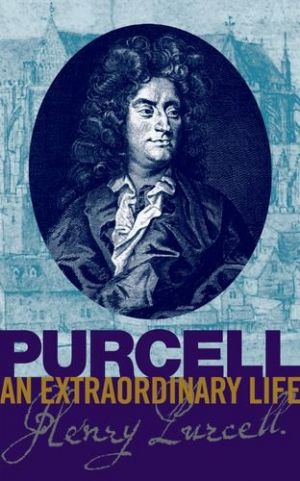 Purcell - An Extraordinary Life - Bruce Wood - ABRSM - 9781860962981