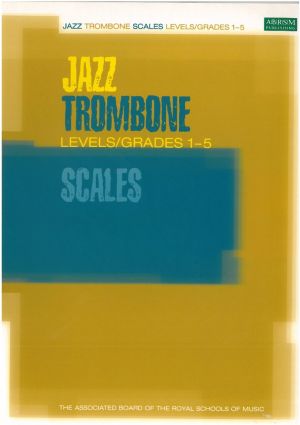 ABRSM Jazz Trombone Scales: Gr 1-5