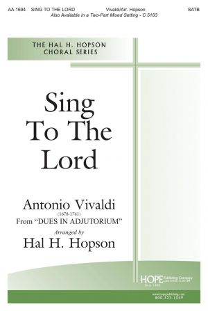 SING TO THE LORD SATB