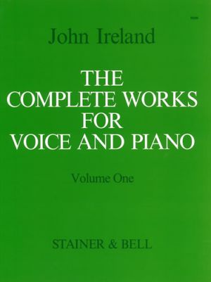 The Complete Works for Voice and Piano Volume 1: High Voice