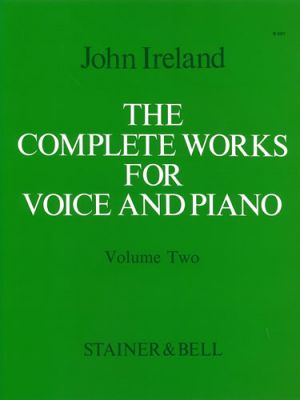 The Complete Works for Voice and Piano Volume 2: Medium Voice