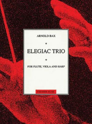 Bax - Elegiac Trio