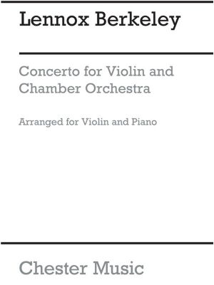 Berkeley - Concerto for Violin & Chamber Orchestra Op. 59