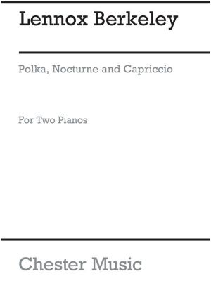 Berkeley - Polka, Nocturne and Capriccio