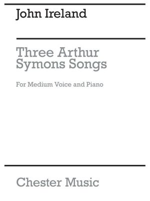 Ireland - Three Arthur Symons Songs