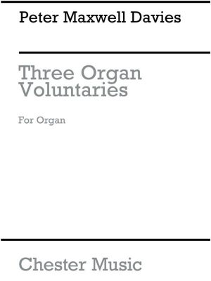 Maxwell Davies 3 Organ Voluntaries(Arc)